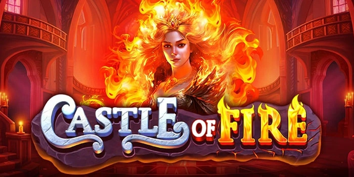 Tips Dan Trik Meraih Kemenangan Di Slot Castle Of Fire