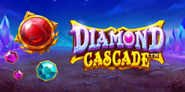 Cara Membaca Pola Menang Beruntun di Slot Diamond Cascade