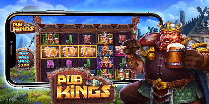 Cara Ampuh Menang Slot Pub Kings Dengan Rtp Terpercaya